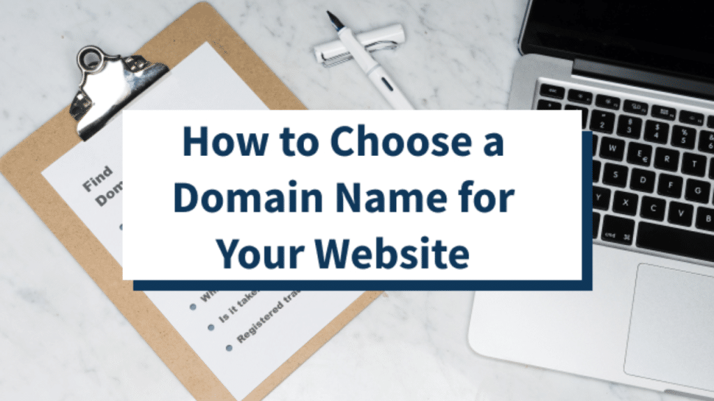 What to Look Out For When Choosing a Domain Name