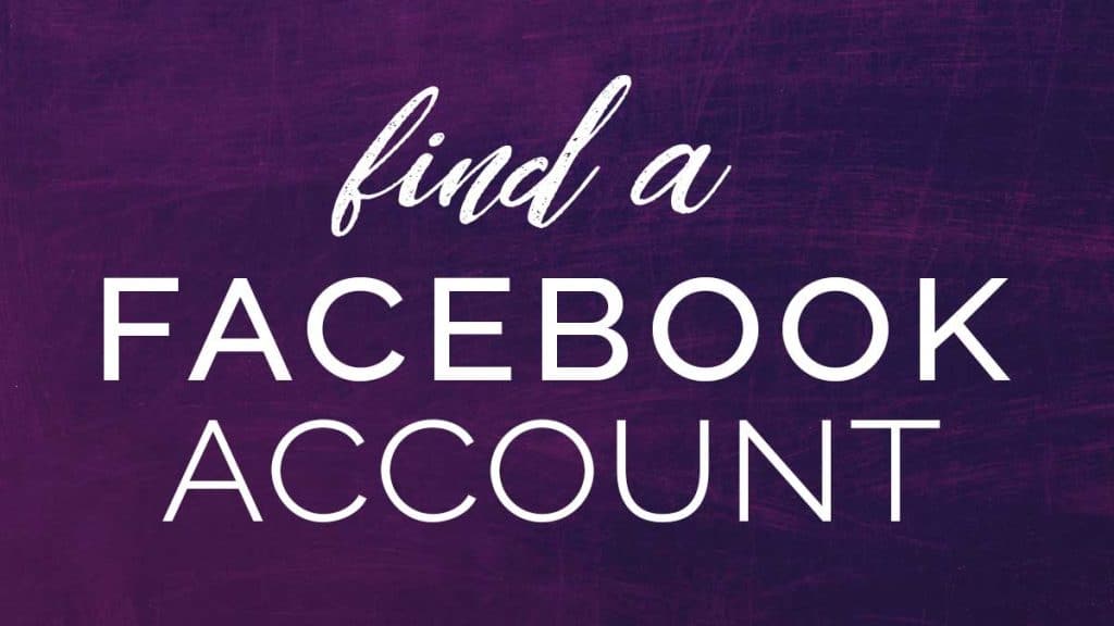 5 Strategic ways to find someone on facebook