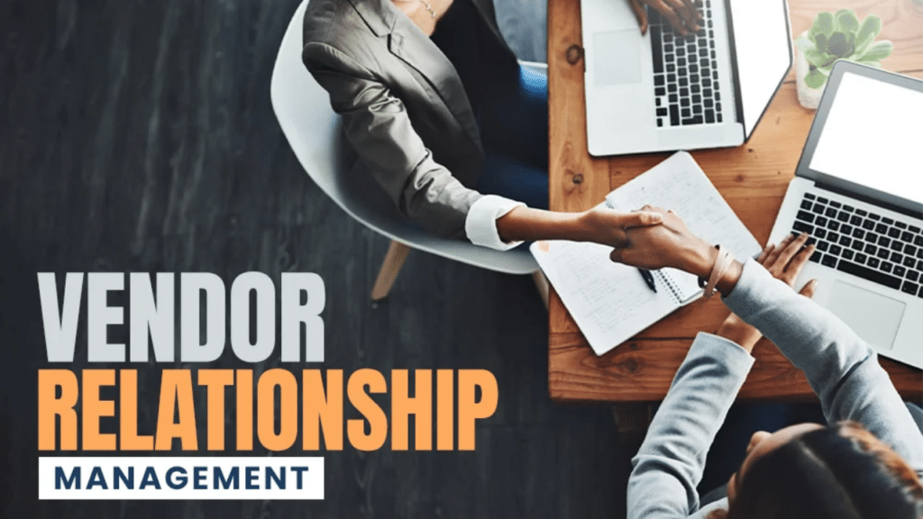 How to Improve Vendor Relationship Management In Business?